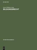 Bildungsrecht di Ernst-Wilhelm Luthe edito da Walter de Gruyter