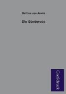 Die Günderode di Bettine von Arnim edito da Grosdruckbuch Verlag