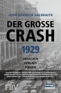 Der große Crash 1929 di John Kenneth Galbraith edito da Finanzbuch Verlag