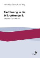Einführung in die Míkroökonomik di Maria Heep-Altiner, Marcel Berg edito da VVW-Verlag Versicherungs.