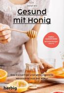 Gesund mit Honig di Detlef Mix edito da Herbig