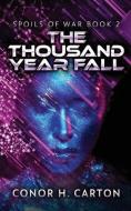 The Thousand Year Fall di Conor H. Carton edito da NEXT CHAPTER
