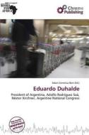 Eduardo Duhalde edito da Chromo Publishing