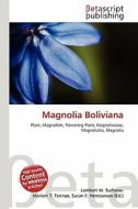 Magnolia Boliviana edito da Betascript Publishing