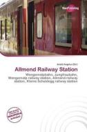 Allmend Railway Station edito da Duct Publishing