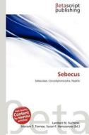 Sebecus edito da Betascript Publishing