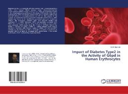 Impact of Diabetes Type2 in the Activity of G6pd in Human Erythrocytes di Salih Hamzah edito da LAP Lambert Academic Publishing