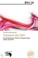Transport ACT 1981 edito da Phon