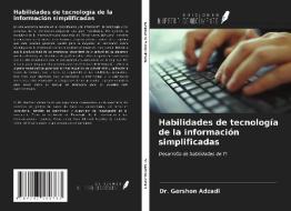 Habilidades de tecnología de la información simplificadas di Gershon Adzadi edito da Ediciones Nuestro Conocimiento