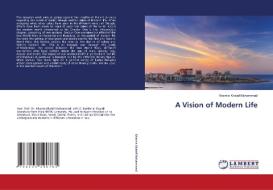 A Vision of Modern Life di Khamis Khalaf Mohammad edito da LAP LAMBERT Academic Publishing