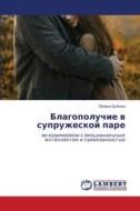Blagopoluchie w supruzheskoj pare di Polina Zybina edito da LAP LAMBERT Academic Publishing