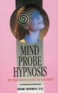 Mind Probe Hypnosis di Irene Hickman edito da Sterling Publishers Pvt.ltd