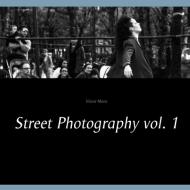 Street Photography vol. 1 di Víctor Mero edito da Books on Demand