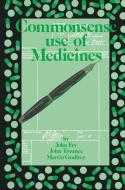 Commonsense use of Medicines di John Fry, M. Godfrey, J. R. Trounce edito da Springer Netherlands