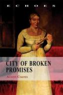 City of Broken Promises di Austin Coates edito da HONG KONG UNIV PR