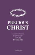 Precious Christ edito da Word Of Grace International Ministry