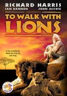 To Walk with Lions edito da Lions Gate Home Entertainment