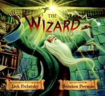 The Wizard di Jack Prelutsky edito da Greenwillow Books