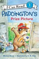 Paddington's Prize Picture di Michael Bond edito da HARPERCOLLINS