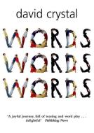 Words Words Words di David Crystal edito da Oxford University Press