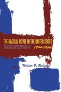 The Radical Novel in the United States, 1900-1954: Some Interrelations of Literature and Society di Walter B. Rideout edito da COLUMBIA UNIV PR