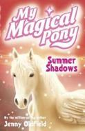 Summer Shadows di Jenny Oldfield edito da Hachette Children's Group