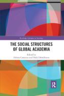 The Social Structures Of Global Academia edito da Taylor & Francis Ltd