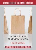 Intermediate Microeconomics. A Modern Approach di Hal R. Varian edito da Norton