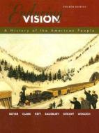 The Enduring Vision: A History of the American People di Paul S. Boyer, Clifford E. Clark, Joseph F. Kett edito da Houghton Mifflin Harcourt (HMH)