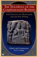 Teachings Of The Compassionate Buddha edito da Penguin Books Australia
