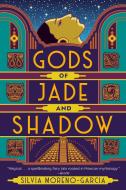 Gods of Jade and Shadow di Silvia Moreno-Garcia edito da DELREY TRADE