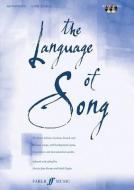 The Language Of Song: Advanced (Low Voice) di Alfred Publishing edito da Faber Music
