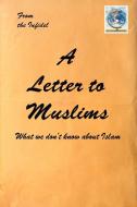 A Letter to Muslims di The Infidel edito da iUniverse