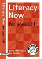 Literacy Now for Ages 10-11 di Judy Richardson, Andrew Brodie edito da Bloomsbury Publishing PLC