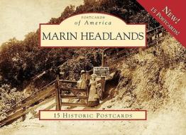 Marin Headlands di Dorothy E. Gibson edito da Arcadia Publishing (SC)