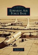 Edwards Air Force Base di Ted Huetter, Christian Gelzer edito da ARCADIA PUB (SC)