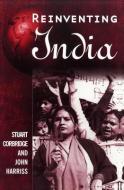 Reinventing India di Stuart Corbridge edito da Polity Press