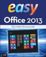 Easy Office 2013 di Patrice-Anne Rutledge, Sherry Kinkoph Gunter edito da Pearson Education (us)
