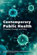 Contemporary Public Health: Principles, Practice, and Policy di Eli Capiluto, F. Douglas Scutchfield edito da UNIV PR OF KENTUCKY