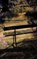 The Silent Crossing di Pascal Quignard edito da Seagull Books