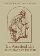 On Ascetical Life di St Isaac of Nineveh edito da St Vladimir's Seminary Press,U.S.