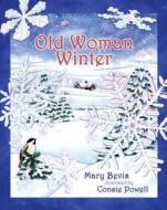 Old Woman Winter di Mary Bevis edito da Raven Productions