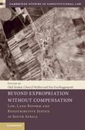 Beyond Expropriation Without Compensation edito da Cambridge University Press