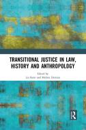 Transitional Justice In Law, History And Anthropology edito da Taylor & Francis Ltd