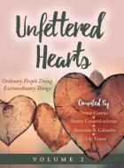UNFETTERED HEARTS ORDINARY PEOPLE DOIN di DENISE edito da LIGHTNING SOURCE UK LTD