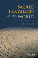 Sacred Languages of the World di Brian P. Bennett edito da John Wiley & Sons Inc