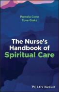 The Nurse's Handbook Of Spiritual Care di P Cone edito da John Wiley And Sons Ltd