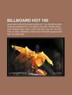 Billboard Hot 100: Danh S Ch Dia Don Qu di Ngu N. Wikipedia edito da Books LLC, Wiki Series