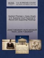 Sanford (thomas) V. Carey (hugh) U.s. Supreme Court Transcript Of Record With Supporting Pleadings di John T Degraff, Ruth Kessler Toch edito da Gale Ecco, U.s. Supreme Court Records