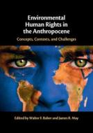 Environmental Human Rights In The Anthropocene edito da Cambridge University Press